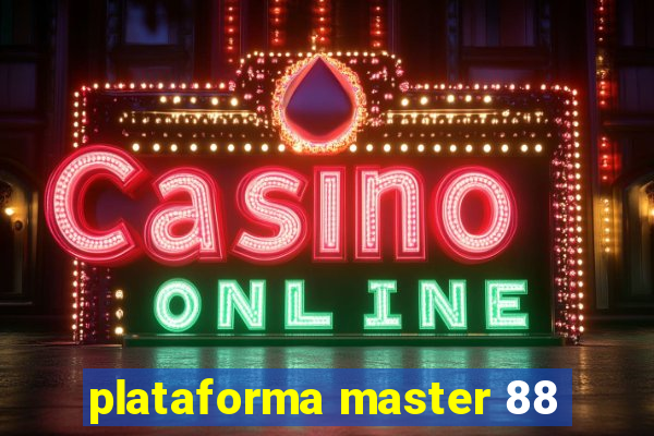 plataforma master 88